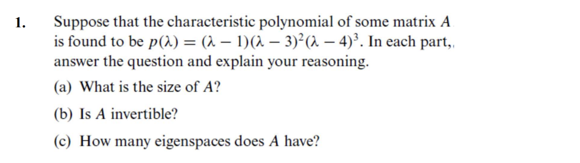 Solved Suppose That The Characteristic Polynomial Of Some | Chegg.com