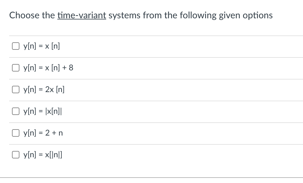 Solved Choose the time-variant systems from the following | Chegg.com