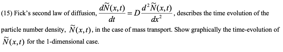 Dn X T 15 Fick S Second Law Of Diffusion D N X Chegg Com