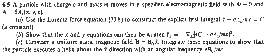 Solved = = 6.5 A particle with charge e and mass m moves in | Chegg.com