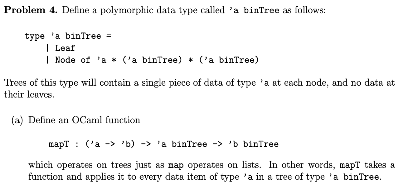 Problem 4 Please code in OCAML Starter Code: type 'a | Chegg.com