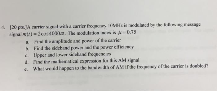 Solved A carrier signal with a carrier frequency 10MHz is | Chegg.com