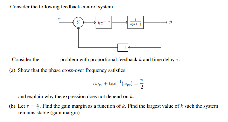 Solved Consider the following feedback control system Σ ke | Chegg.com