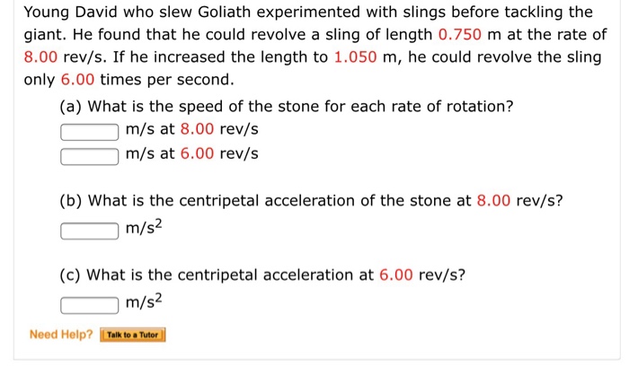 Solved Young David who slew Goliath experimented with slings | Chegg.com