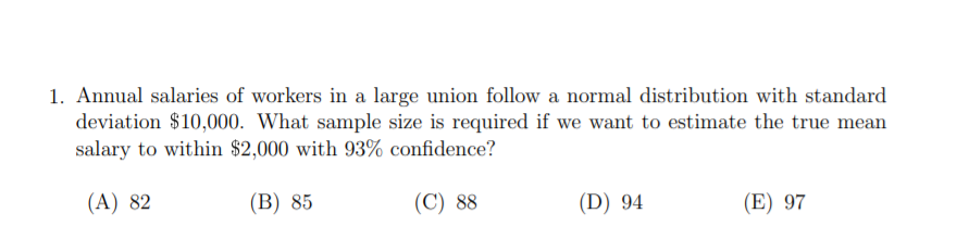 Solved 1. Annual salaries of workers in a large union follow | Chegg.com