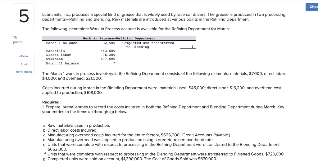 Solved Chec 5 Lubricants, Inc., produces a special kind of