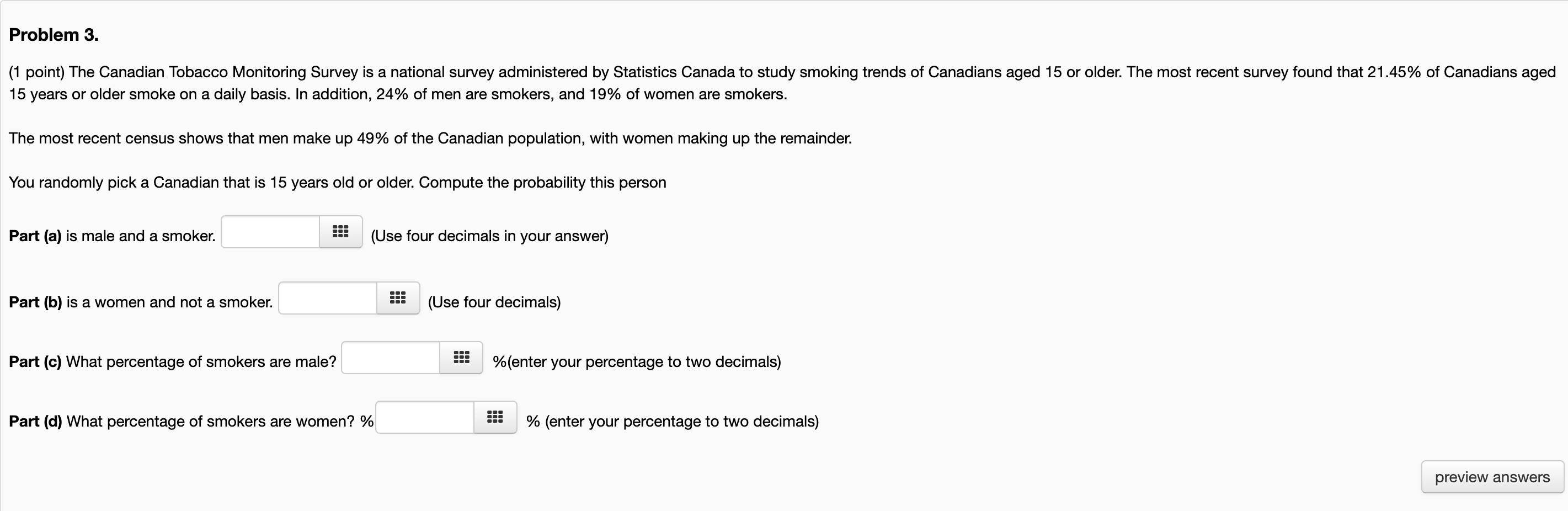 Solved Problem 3. (1 point) The Canadian Tobacco Monitoring