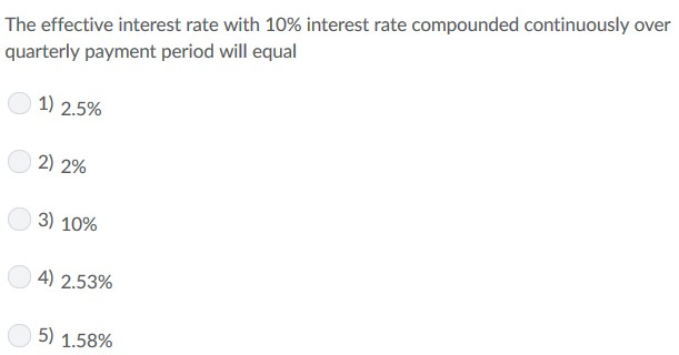 Solved The effective interest rate with 10% interest rate | Chegg.com