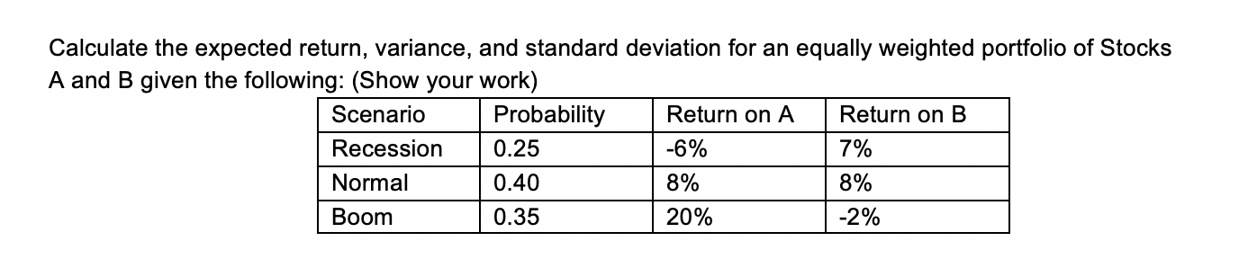 Solved Calculate The Expected Return, Variance, And Standard | Chegg.com