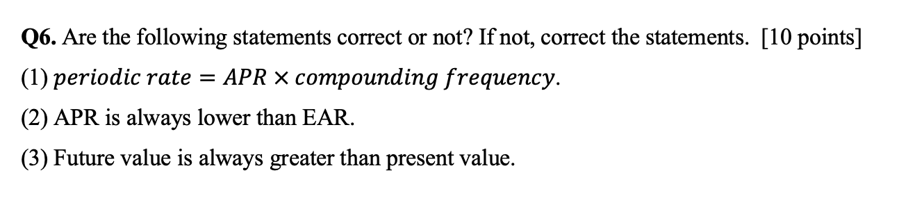 Solved Q6. Are The Following Statements Correct Or Not? If | Chegg.com