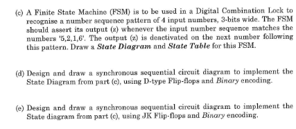Solved (c) A Finite State Machine (FSM) is to be used in a | Chegg.com