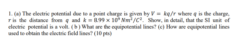Solved 1. (a) The electric potential due to a point charge | Chegg.com