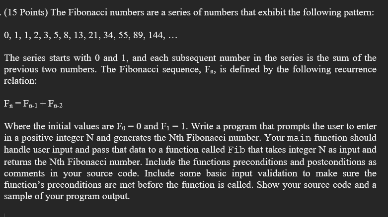 Solved C++: The Fibonacci numbers are a series of numbers | Chegg.com