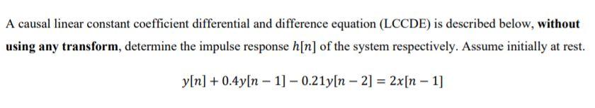 Solved A causal linear constant coefficient differential and | Chegg.com