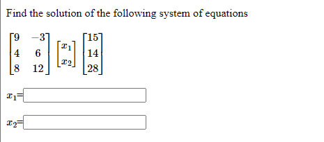 Solved Find the solution of the following system of | Chegg.com