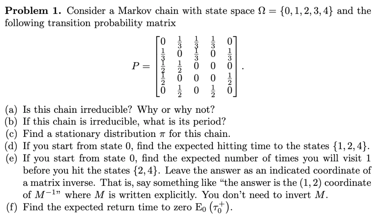 Solved = Problem 1. Consider a Markov chain with state space | Chegg.com
