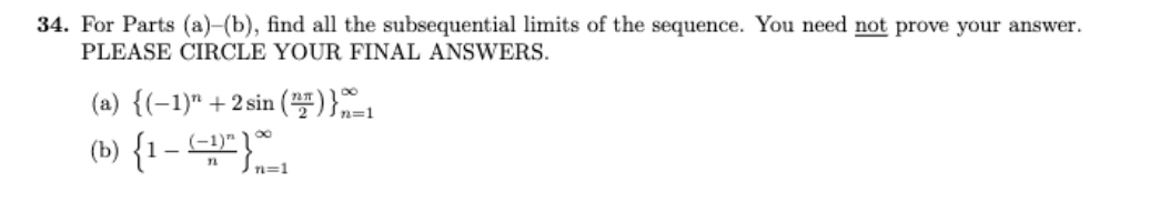 Solved 34. For Parts (a)-(b), find all the subsequential | Chegg.com
