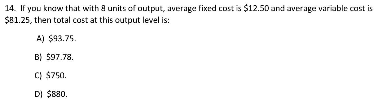 solved-14-if-you-know-that-with-8-units-of-output-average-chegg