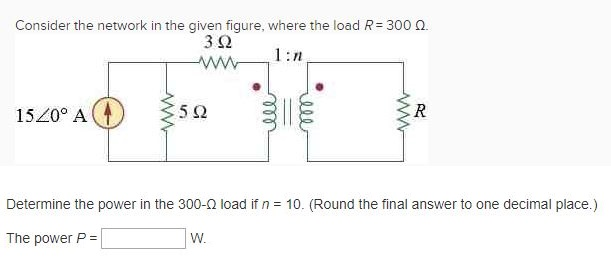 Solved Consider the network in the given figure, where the | Chegg.com