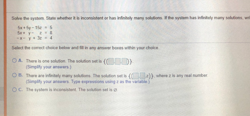 Solved Solve the system. State whether it is inconsistent or | Chegg.com