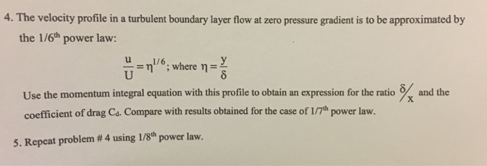 Solved 4. The velocity profile in a turbulent boundary layer | Chegg.com