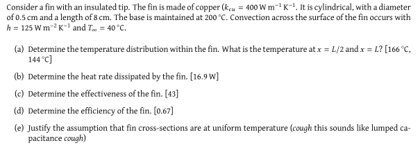 Solved Consider a fin with an insulated tip. The fin is made | Chegg.com