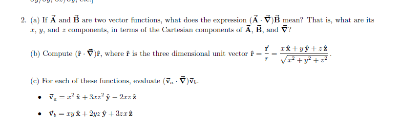 Solved 2. (a) If A and are two vector functions, what does | Chegg.com