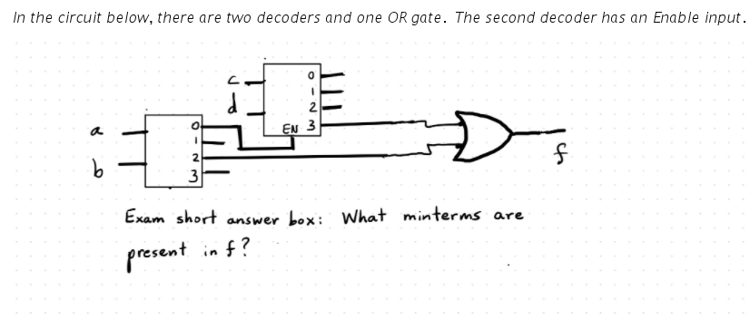 Solved In the circuit below, there are two decoders and one | Chegg.com