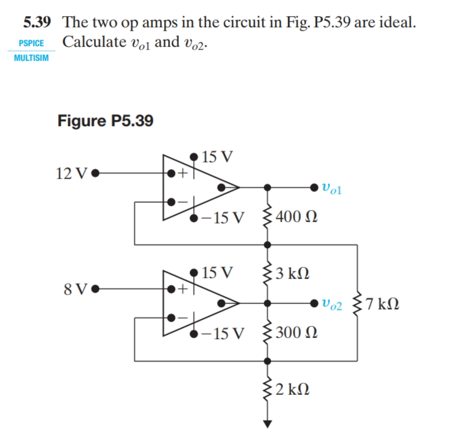 Solved PSPICE MULTISIM 5.20 The Op Amp In The Circuit Shown | Chegg.com