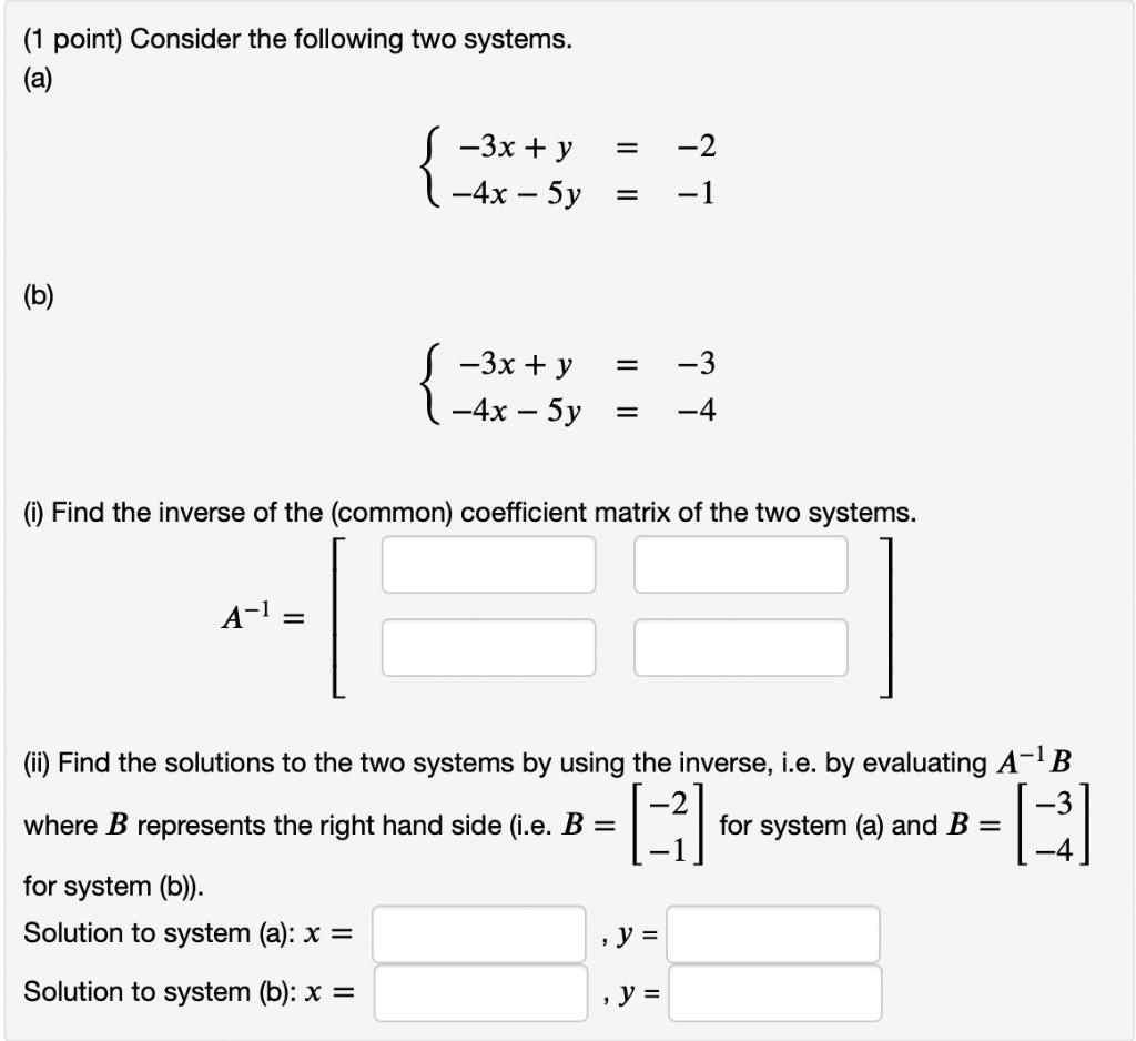 Solved (1 Point) Consider The Following Two Systems. (a) = | Chegg.com