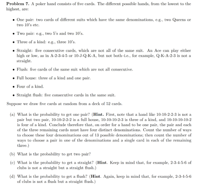 Solved Problem 7. A poker hand consists of five cards. The | Chegg.com