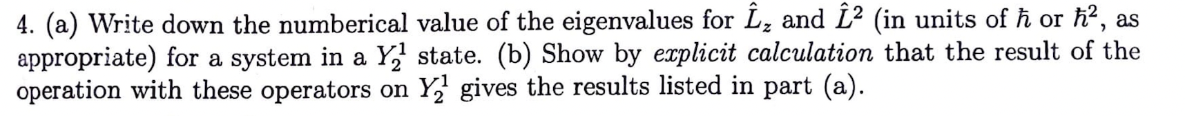 Solved 4. (a) Write down the numberical value of the | Chegg.com