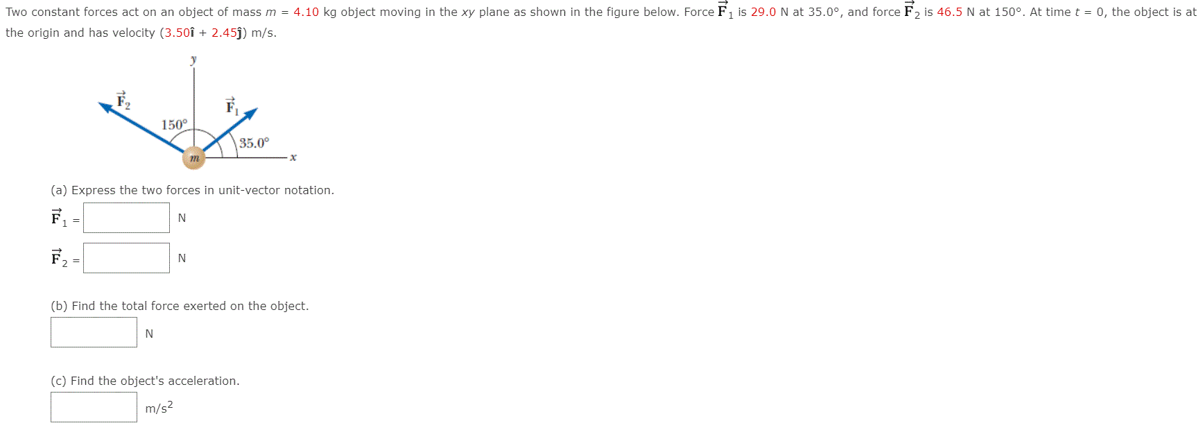 Solved Two constant forces act on an object of mass m = 4.10