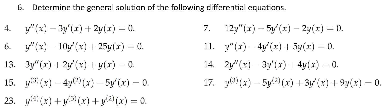 Solved Determine the general solution of the following | Chegg.com