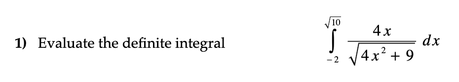 Solved 1) Evaluate the definite integral | Chegg.com