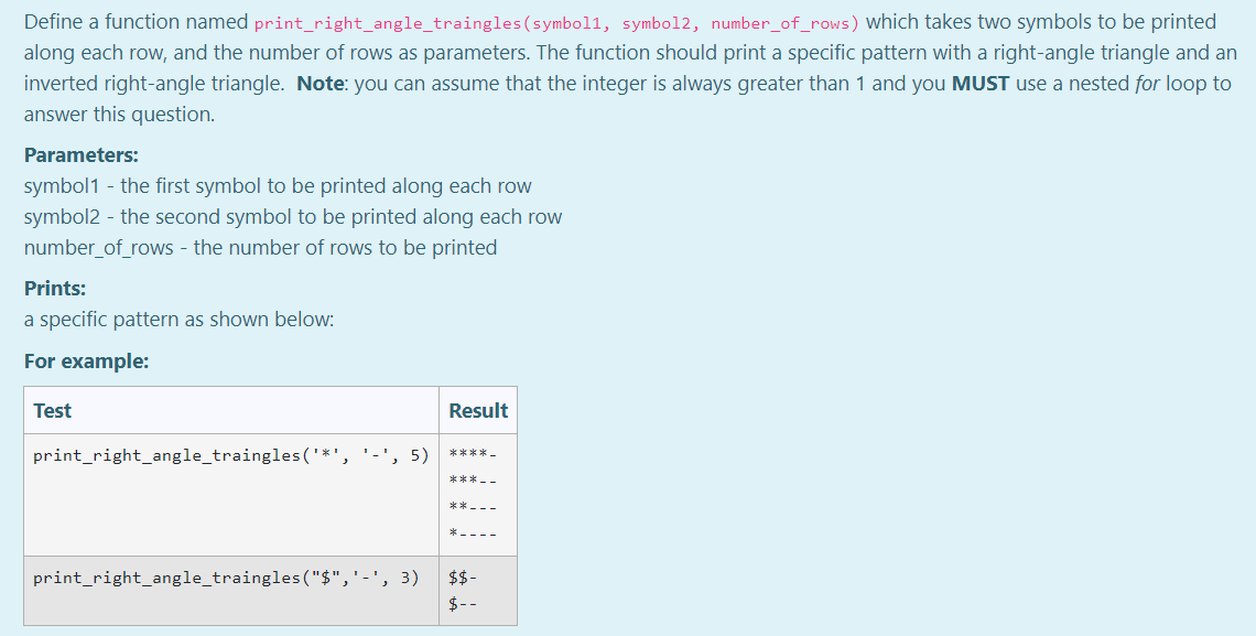 Solved Define a function named print_right_angle_traingles | Chegg.com