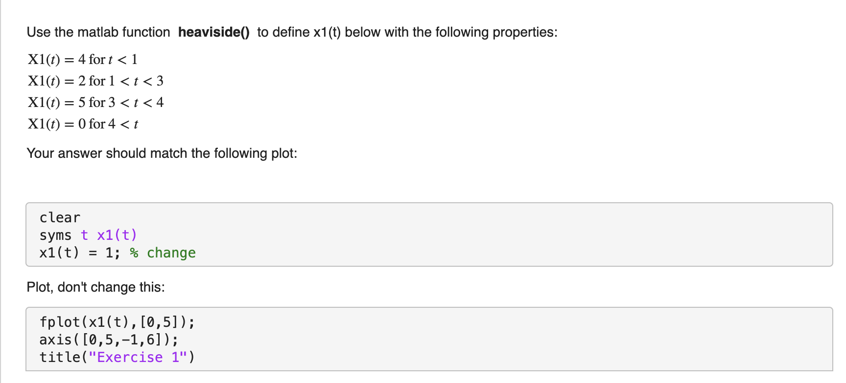 Solved Use the matlab function heaviside() to define x1(t) | Chegg.com