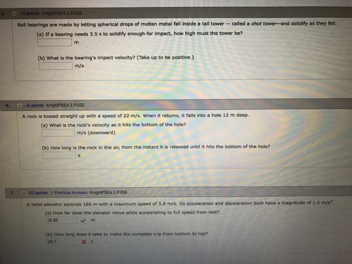 Solved Ball bearings are made by letting spherical drops of
