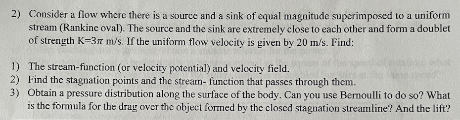 Solved 2) Consider a flow where there is a source and a sink | Chegg.com