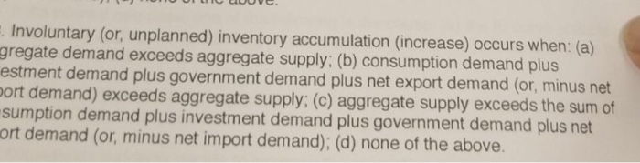 Solved Involuntary (or, unplanned) inventory accumulation | Chegg.com