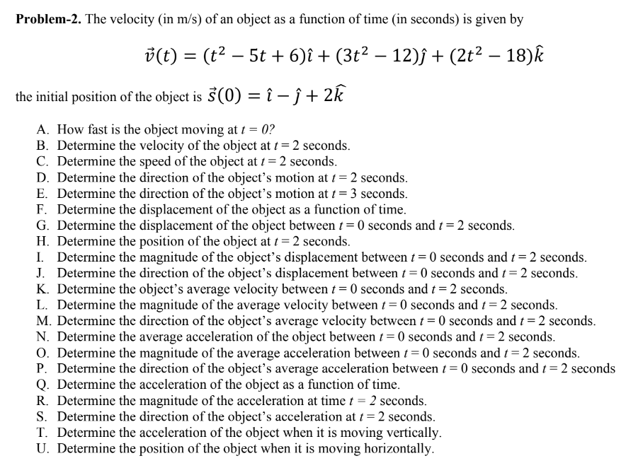 Solved Problem-2. The velocity (in m/s ) of an object as a | Chegg.com