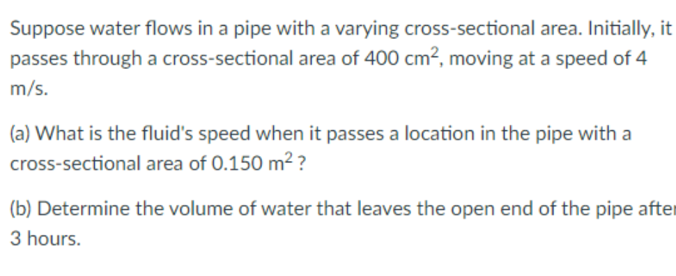 Solved Use the concepts of flow rate and the equation of | Chegg.com