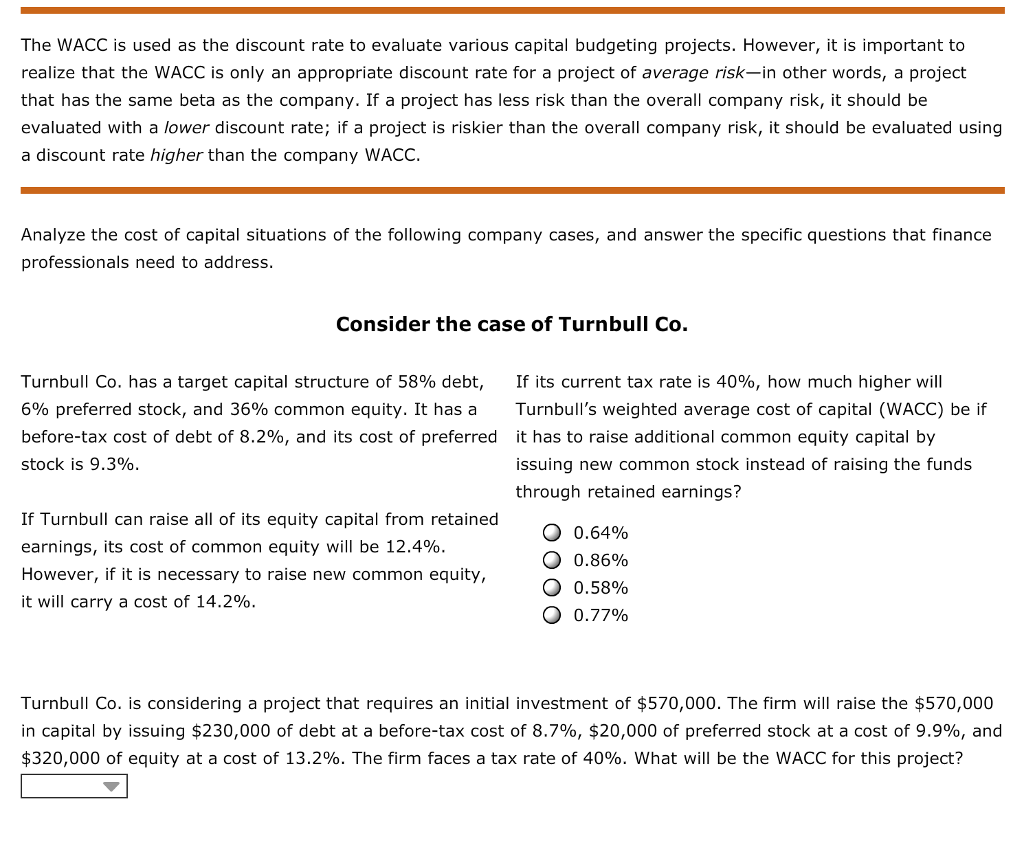 Solved The WACC is used as the discount rate to evaluate