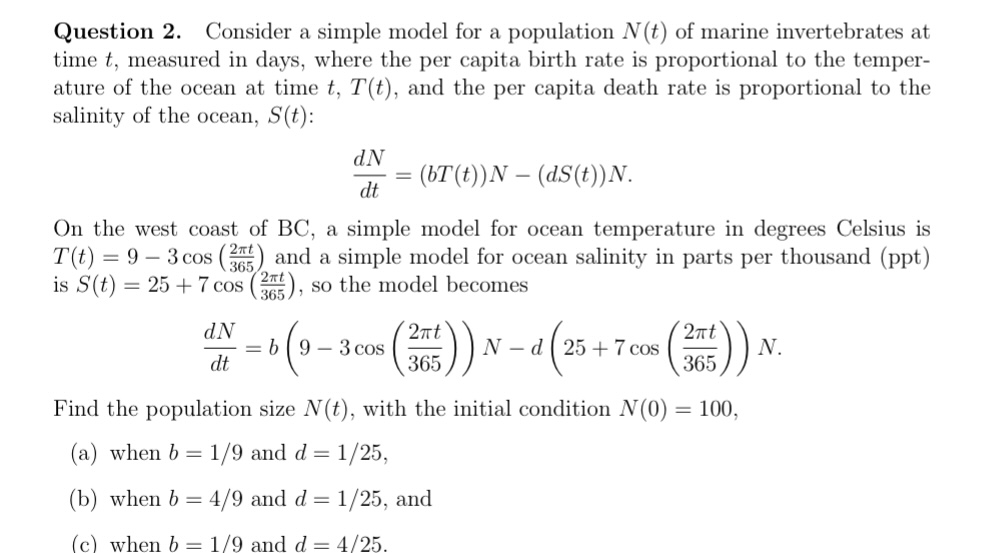 Solved Question 2. Consider a simple model for a population