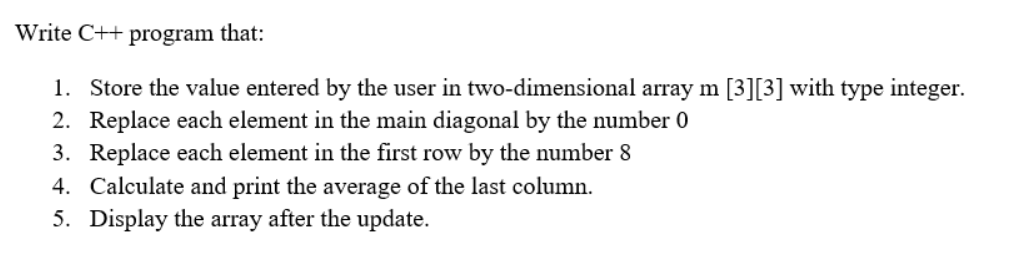 Solved Write C++ program that: 1. Store the value entered by | Chegg.com