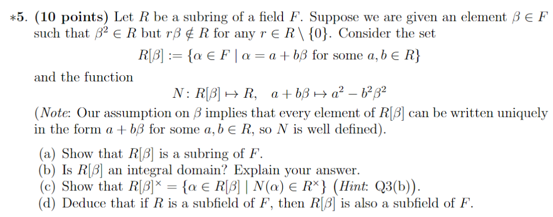 Solved = *5. (10 points) Let R be a subring of a field F. | Chegg.com