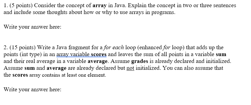 Solved 1. (5 points) Consider the concept of array in Java. | Chegg.com