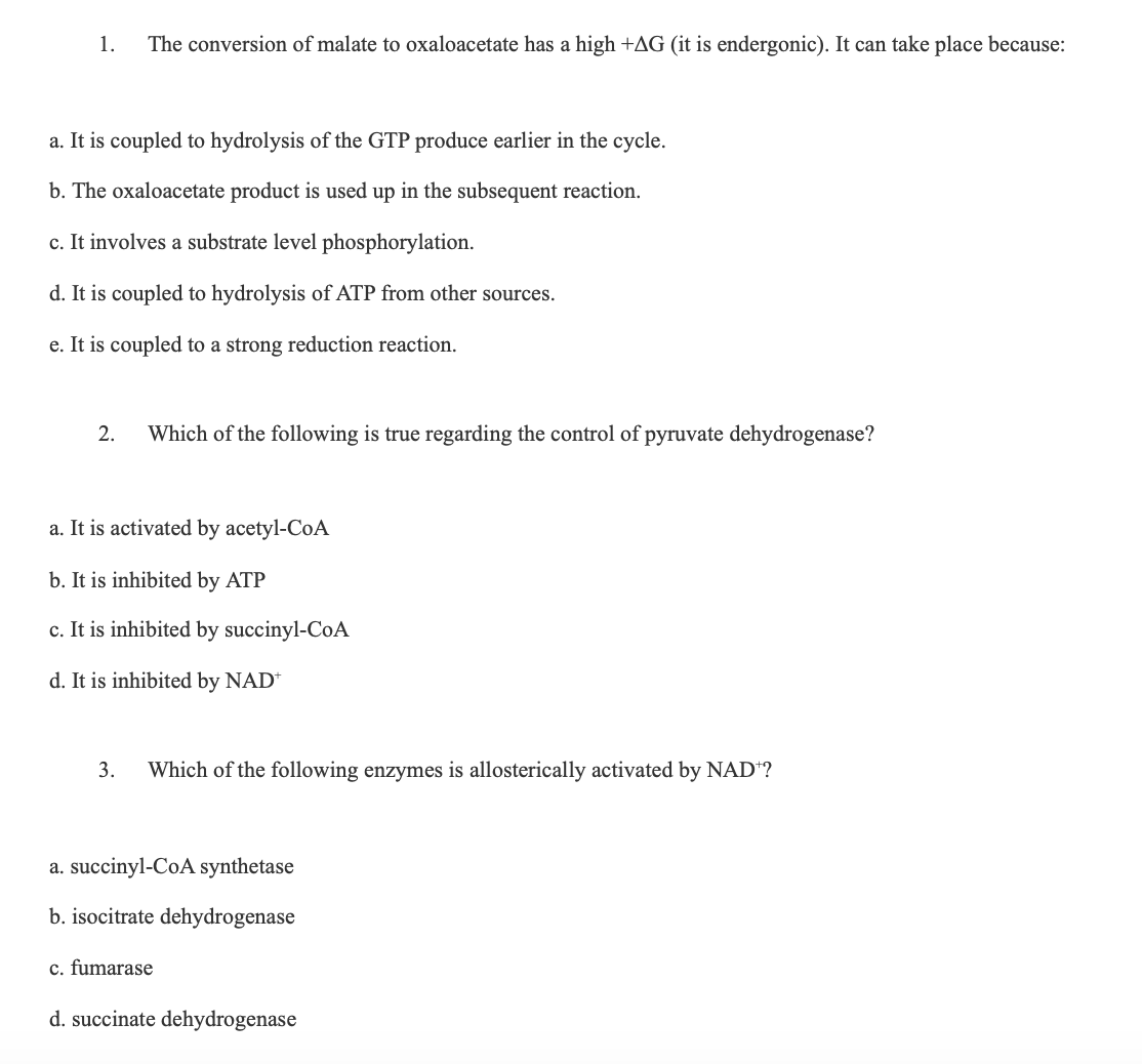 Solved 1. The conversion of malate to oxaloacetate has a | Chegg.com