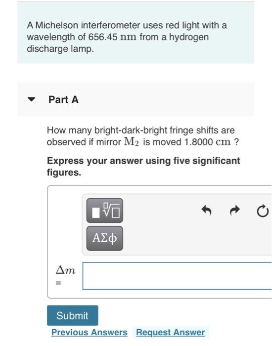 Solved A Michelson interferometer uses red light with a | Chegg.com