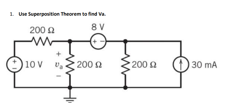 Solved 1. Use Superposition Theorem to find Va. 8 v 200 12 w | Chegg.com